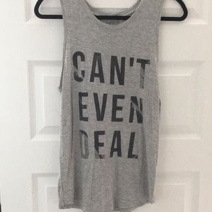 "Can't Even Deal" Tank Top